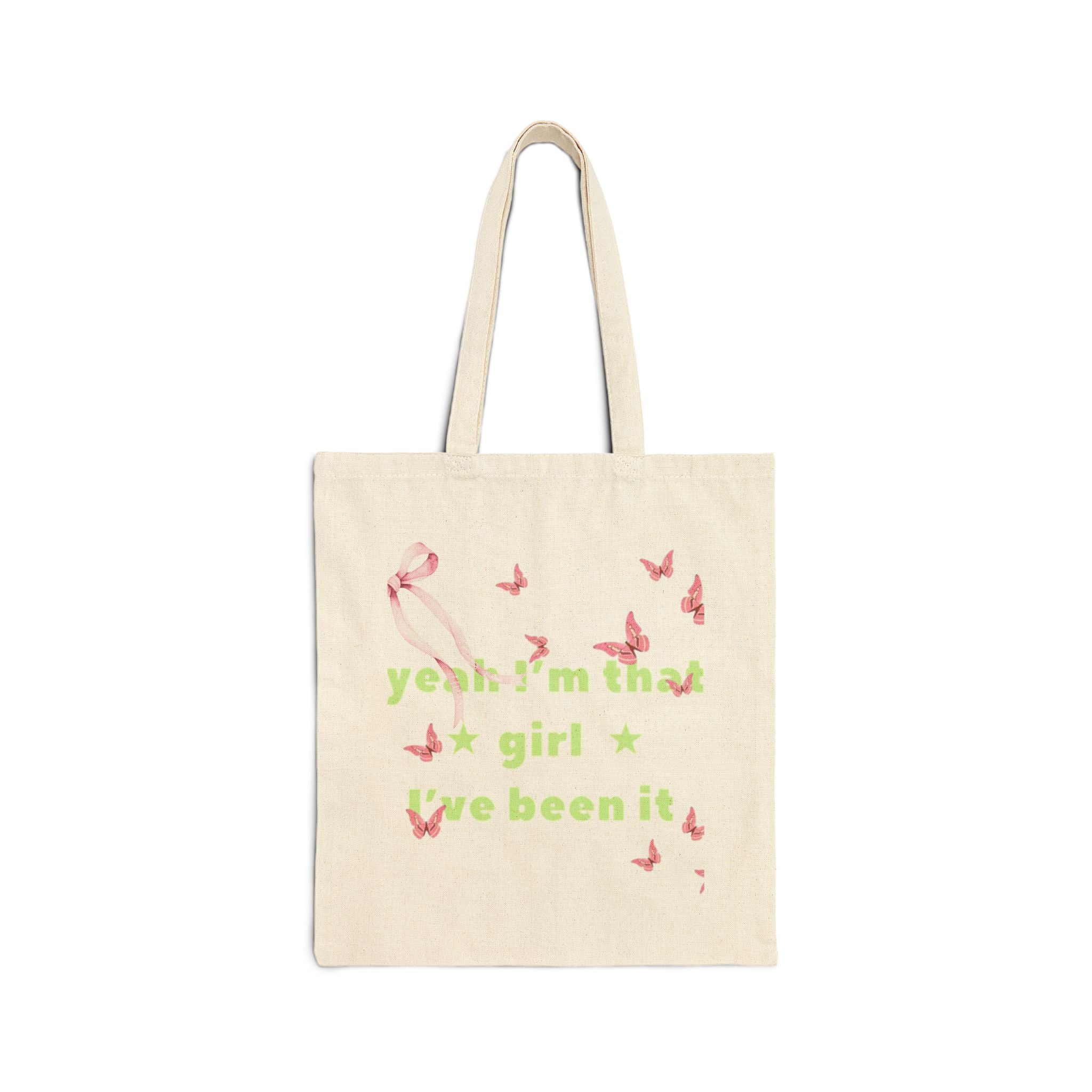 Canvas Tote Bag — “yeah i’m that girl we been it” Floral Butterfly Eco Shopper