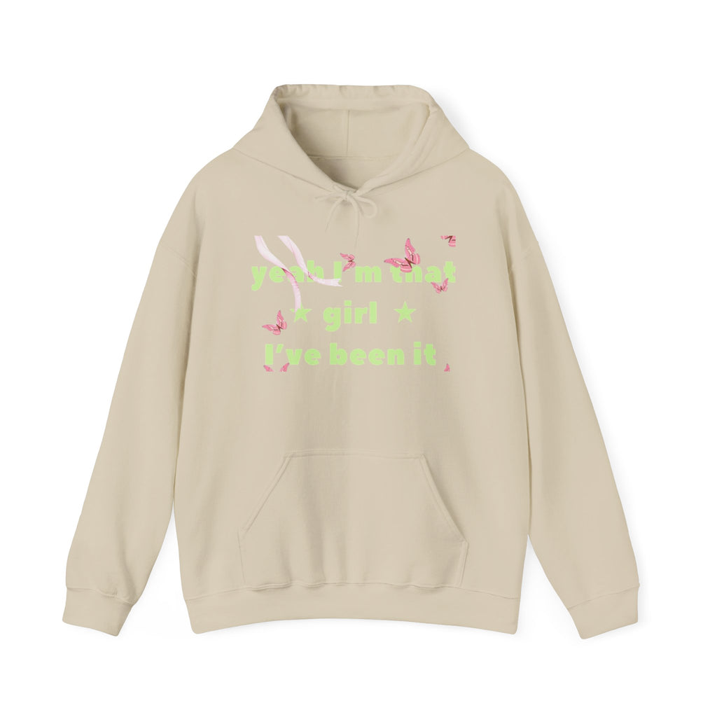 Girl I’ve Been It Hoodie