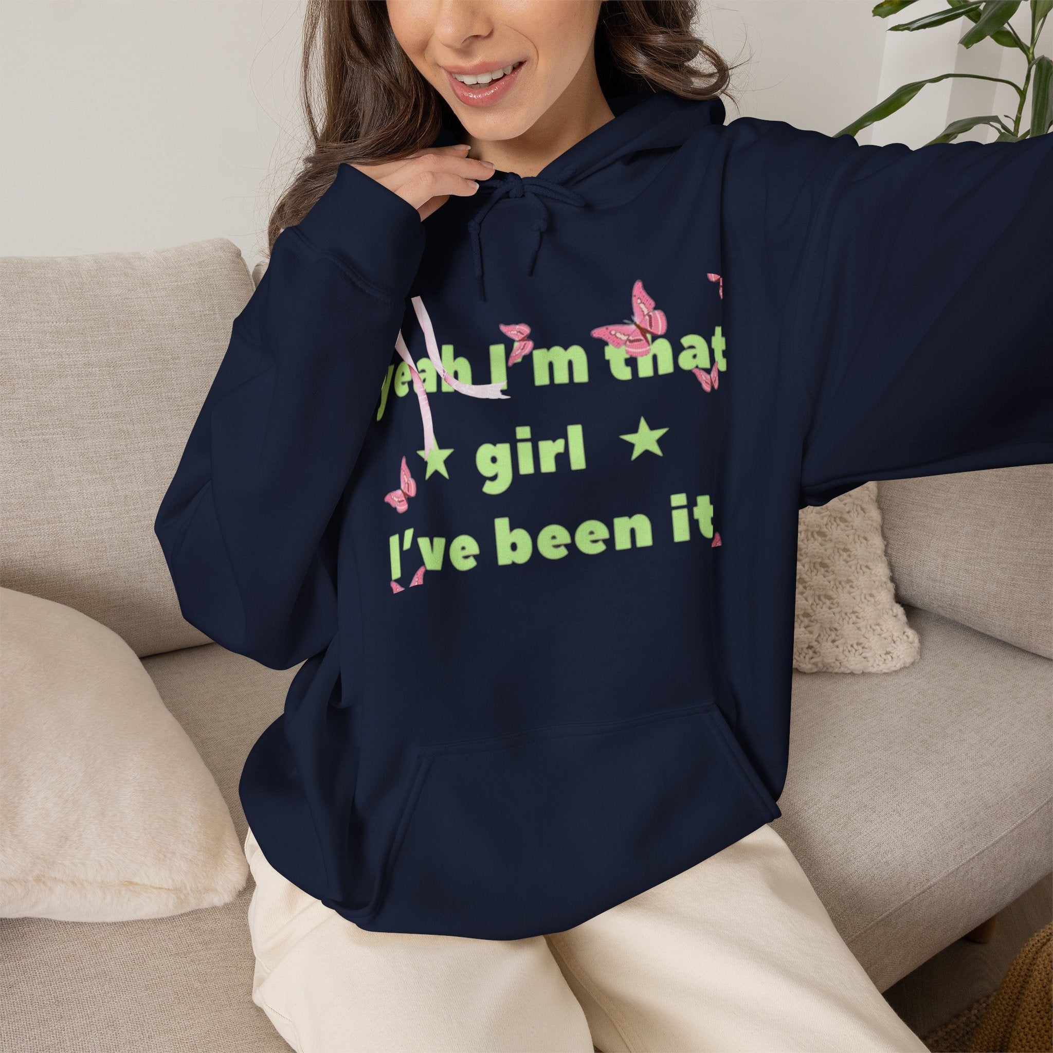 Girl I’ve Been It Hoodie