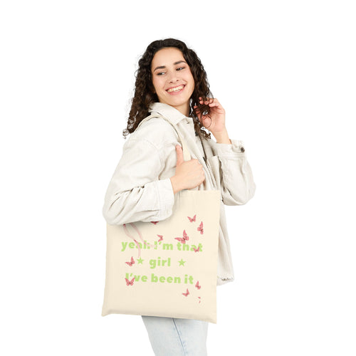 Canvas Tote Bag — “yeah i’m that girl we been it” Floral Butterfly Eco Shopper